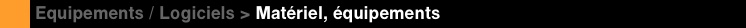 Mat�riel, �quipements
