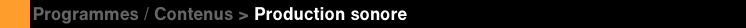 Production sonore